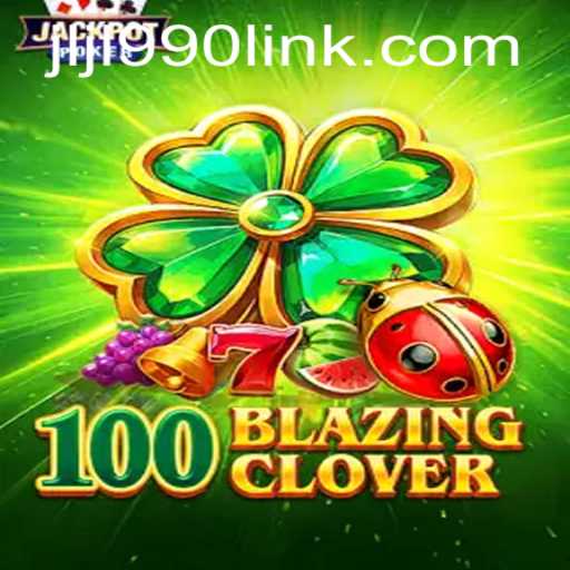Exploring the Dynamic World of 100BlazingClover
